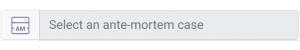 Select an ante-mortem case